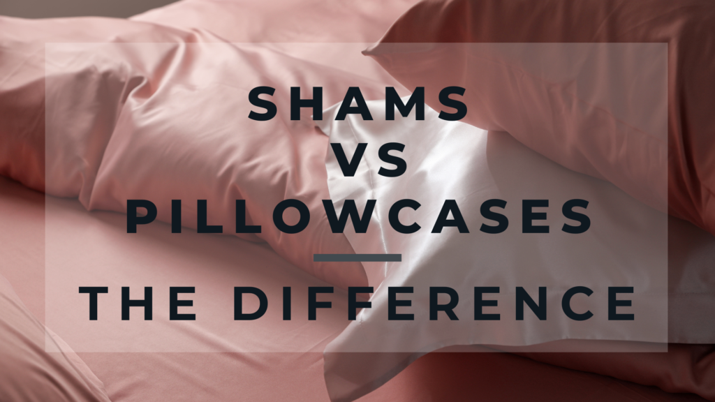 sham vs pillowcase
